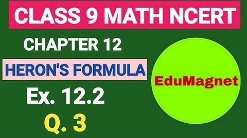 CLASS 9 NCERT MATHS CHAPTER 12 HERON