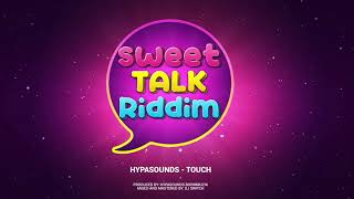 Hypasounds - Touch (Sweet Talk Riddim) | Crop Over 2023 Soca