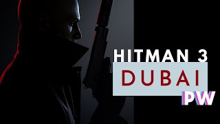 Let's Play Hitman 3 - Dubai