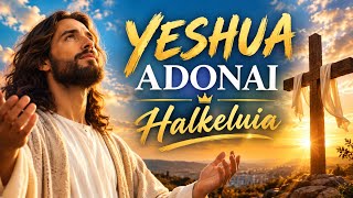 NOMS DE DIEU — HALLELUIA ✝️ | YESHUA • ADONAI • EMMANUEL • LION DE JUDA | Adoration