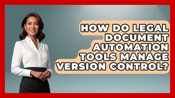 How Do Legal Document Automation Tools Manage Version Control? | Legal And HR SaaS Stack News