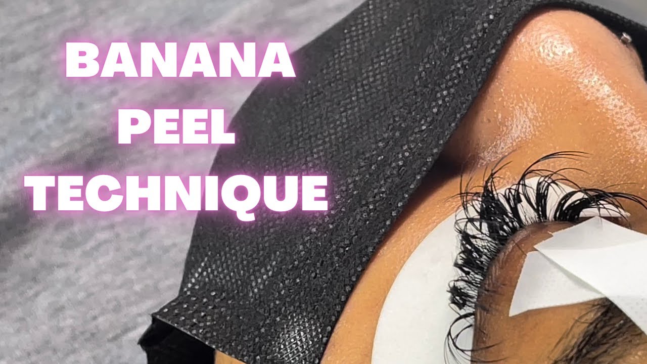 BANANA PEEL TECHNIQUE *LASH EXTENSIONS YouTube