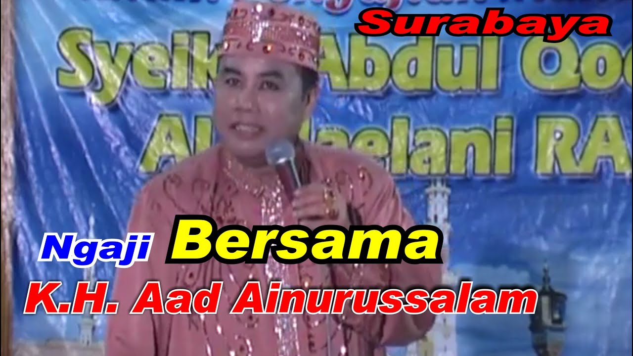 Ngaji Bareng Bersama K.H. Aad Ainurussalam Manukan Surabaya