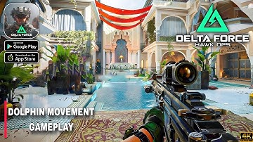 Delta Force Mobile New Update ( DOLPHIN MOVEMENTS ) Gameplay walkthrough part 13 (Android/iOS)