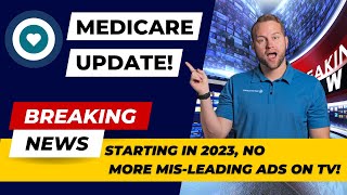 No more misleading Medicare ads on TV starting in January 2023