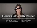 Oliver goldsmith casper 5 sunglasses review