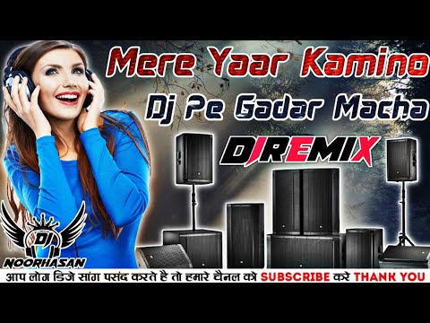 Mere Yaar Kamino Ne Dj Pe Gadar Macha Rakha Haryanvi Dance Dholki Remix Dj Noorhasan Farrukhabad Up