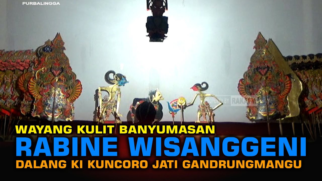 LIVE REC. Wayang Kulit Banyumasan || Ki Kuncoro Jati Gandrungmangu Lakon Rabine Wisanggeni
