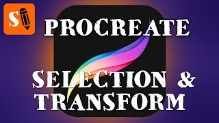 Famous Procreate Video Manual - Selection Tool and Transform Tool Wealth