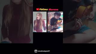 Colaboración con cantante Fátima Moreno Niña Pastori - Amor de San Juan #vocalcover #guitarracover