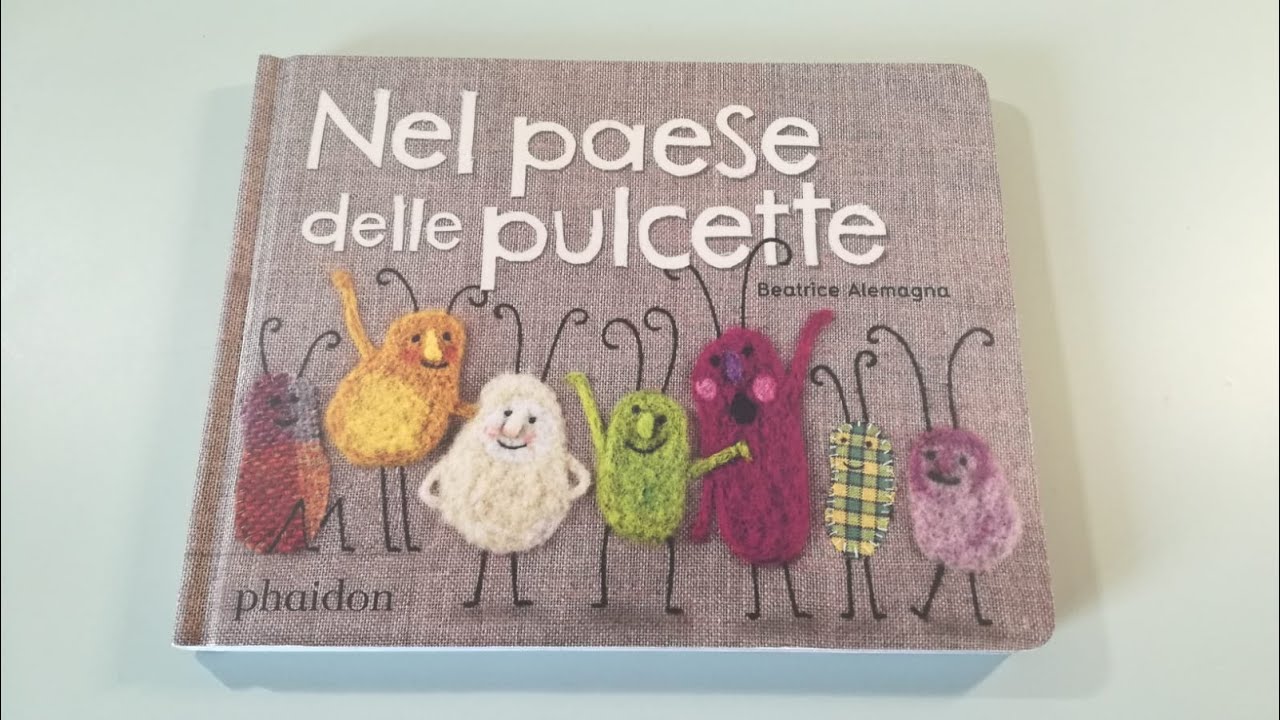 NEL PAESE DELLE PULCETTE