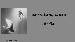 everything u are - Hindia || Lirik Lagu 