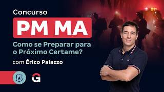 Concurso PM MA | Como se Preparar para o Próximo Certame?