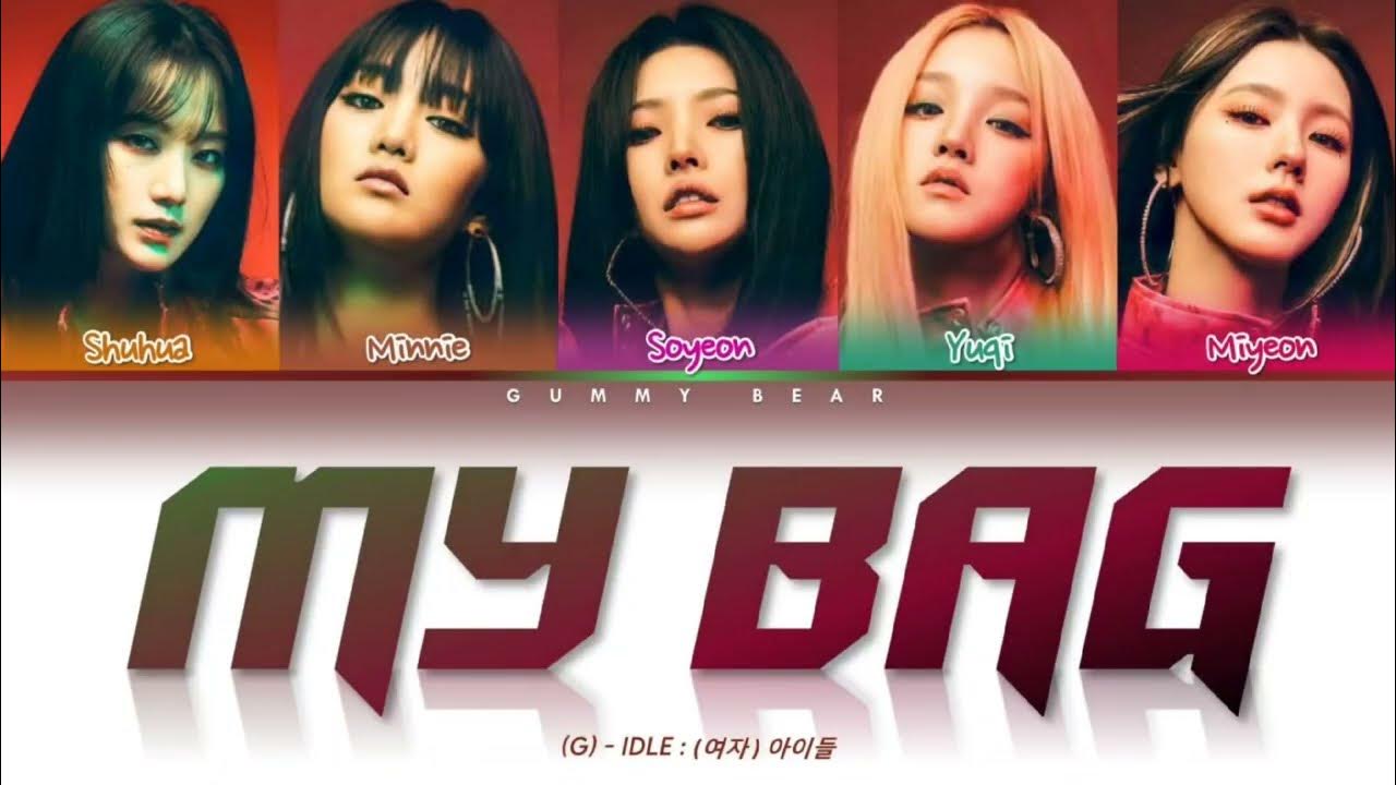 GIDLE (여자아이들) 'MY BAG' Lyrics [Color Coded Han/Rom/Eng] YouTube