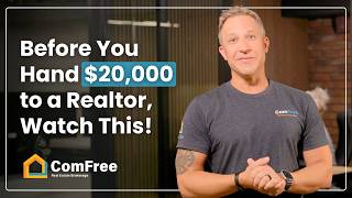 Before You Hand $20,000 to a Realtor — Watch This | ComFree Realty Canada