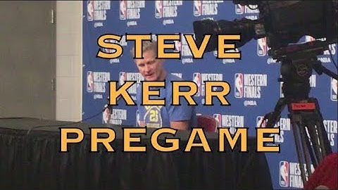 Entire STEVE KERR pregame from Houston before 2018 WCF G7