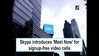 Skype introduces 'Meet Now' for signup-free video calls screenshot 3
