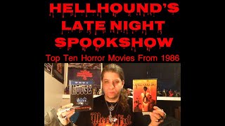 Hellhound’s Top Ten Horror Movies From 1986