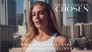 Misha Angèle - Chosen 