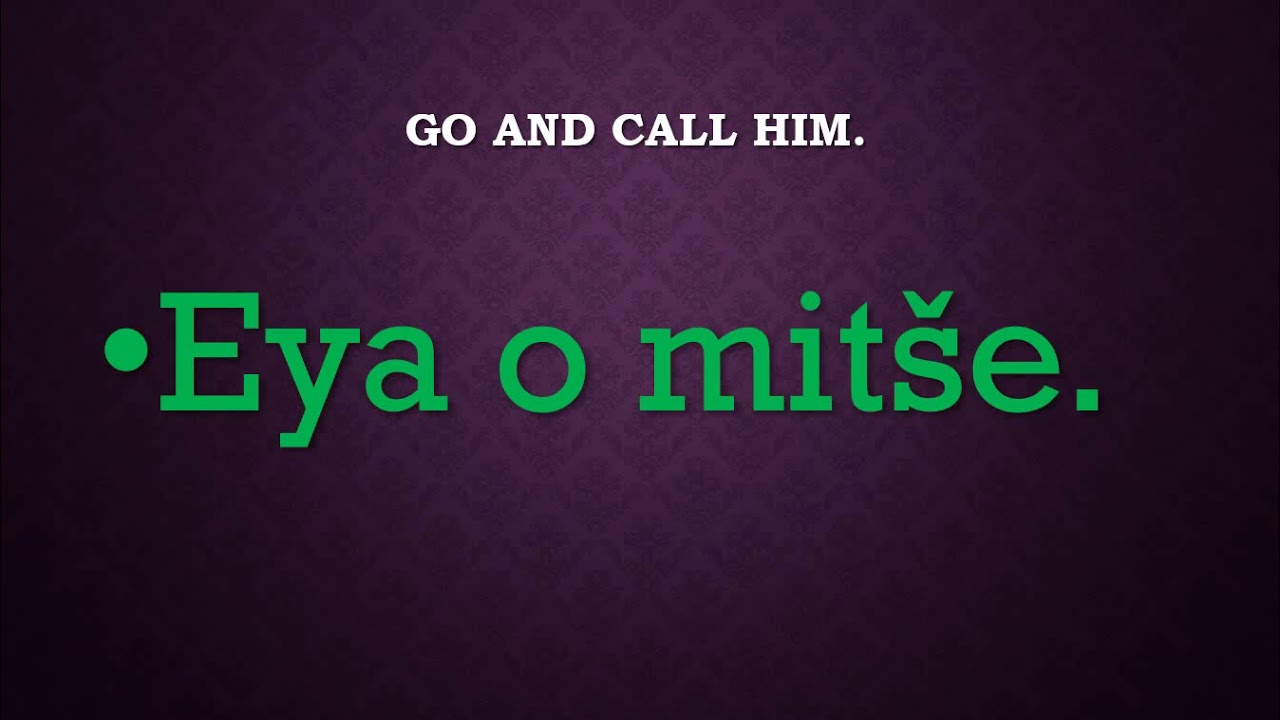 SEPEDI LESSON HOW TO MAKE A SENTANCE NO 3