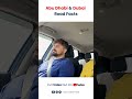 Abu Dhabi & Dubai Ke Road Facts