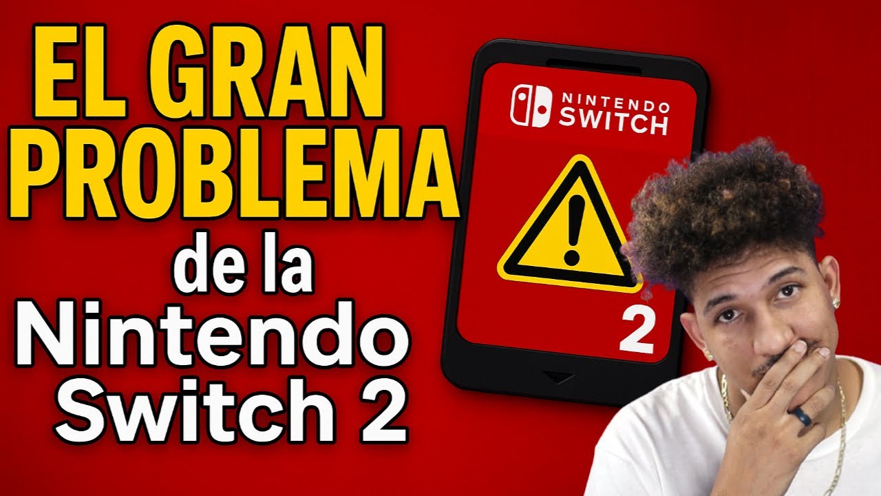 El Gran Problema de la Nintendo Switch 2 - YouTube