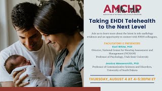 August 4 Round Table: Taking EHDI Telehealth to the Next Level