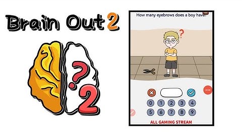 Brain Out 2 Level 152 || how many eyebrows does a boy have! Gameplay