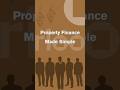 Property Finance Made Simple