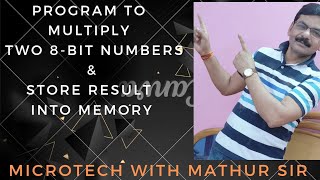 prog.-4 | 8085 | Program to multiply two 8-bit numbers & store result into memory