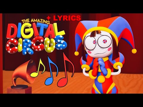 The Amazing Digital Circus Theme With Lyrics Added