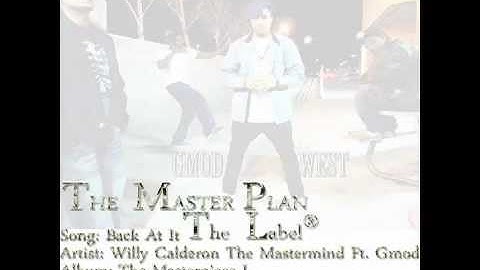 Willy Calderon The Mastermind Ft. GMOD - Back At It