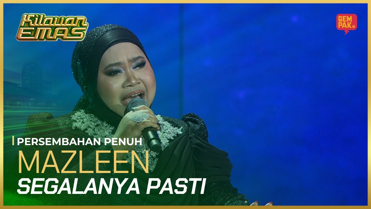 [Persembahan Penuh] MAZLEEN - (SEGALANYA PASTI - AIDA AGIL) | KILAUAN EMAS 2025 MINGGU 6