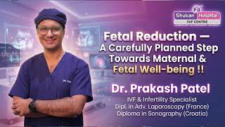 Fetal Reduction of Triplets to Twins Pregnancy | Step-by-Step Procedure Guide | Shukan IVF Center
