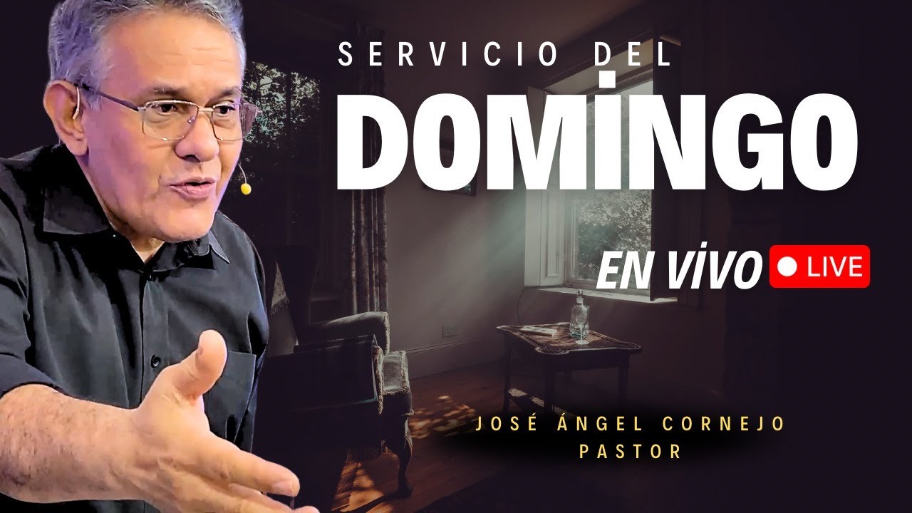 En vivo el servicio del domingo 19 de octubre - Ps. José Ángel Cornejo ...