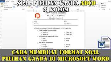 CARA MEMBUAT FORMAT SOAL PILIHAN GANDA DI MICROSOFT WORD