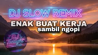 🔥 DJ SLOW REMIX VIRAL TIKTOK 2026 | Sekali Dengar Langsung Ketagihan