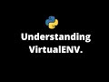 Python Virtual Environment.