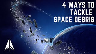 4 Ways To Capture Space Debris