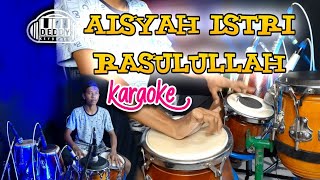 AISYAH_ISTRI_RASULULLAH Karaoke Koplo Time Version