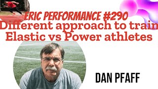 Eric Performance #290 Dan Pfaff