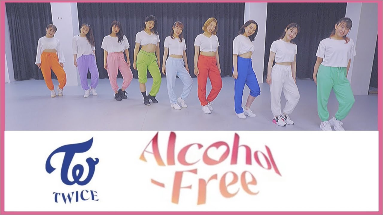 Twice Alcohol Free Dance Cover Full Membercolor Youtube