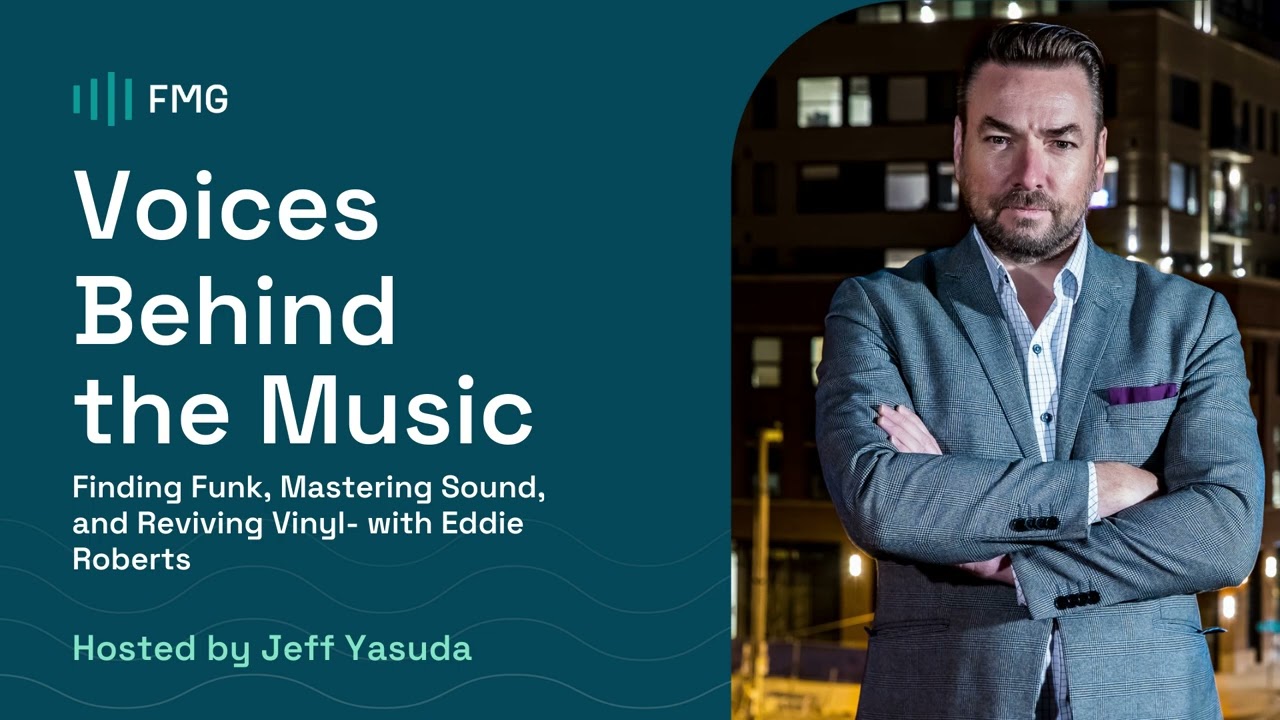 Episode 1: Finding Funk, Mastering Sound, and Reviving Vinyl - with Eddie Roberts