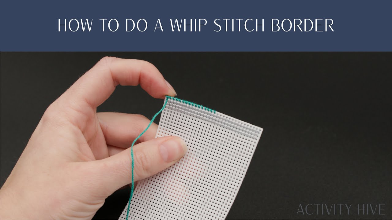 How to do a Whip Stitch Border