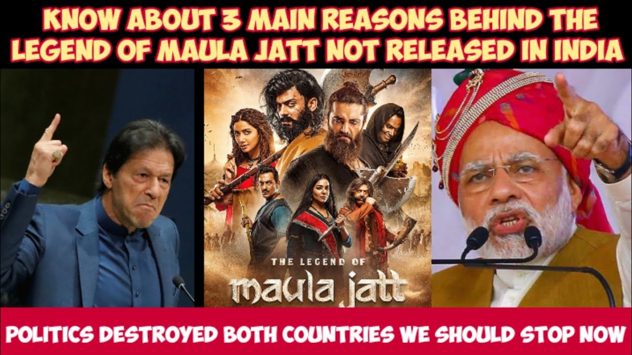 The Legend Of Maula Jatt Not Released In India These 3 Reasons Behind This | Maula Jatt Collection