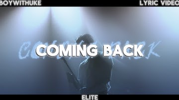 BoyWithUke - Coming Back (Unreleased Song Snippet) (Lyric Video)