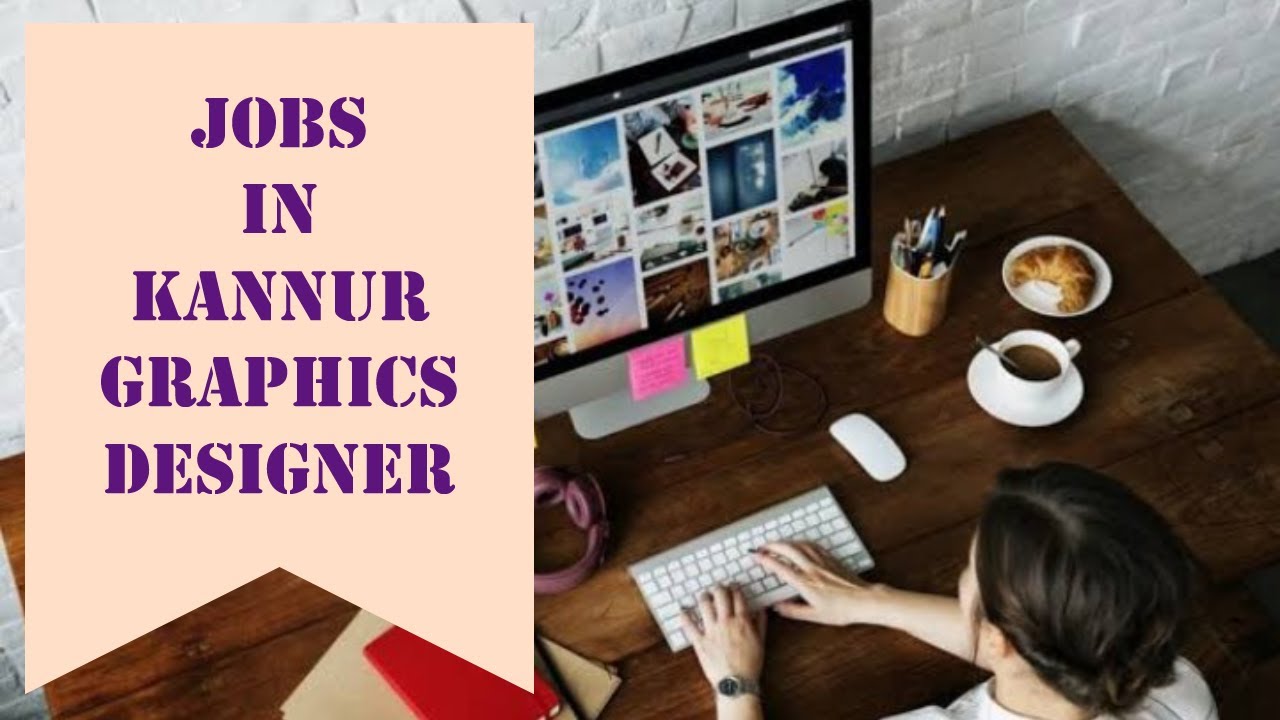 Job Vacancies in Kannur Graphics Designer jobs in Kannur Jobs In