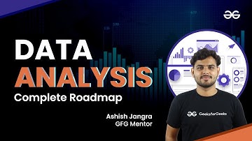 Data Analysis Complete Roadmap | GeeksforGeeks