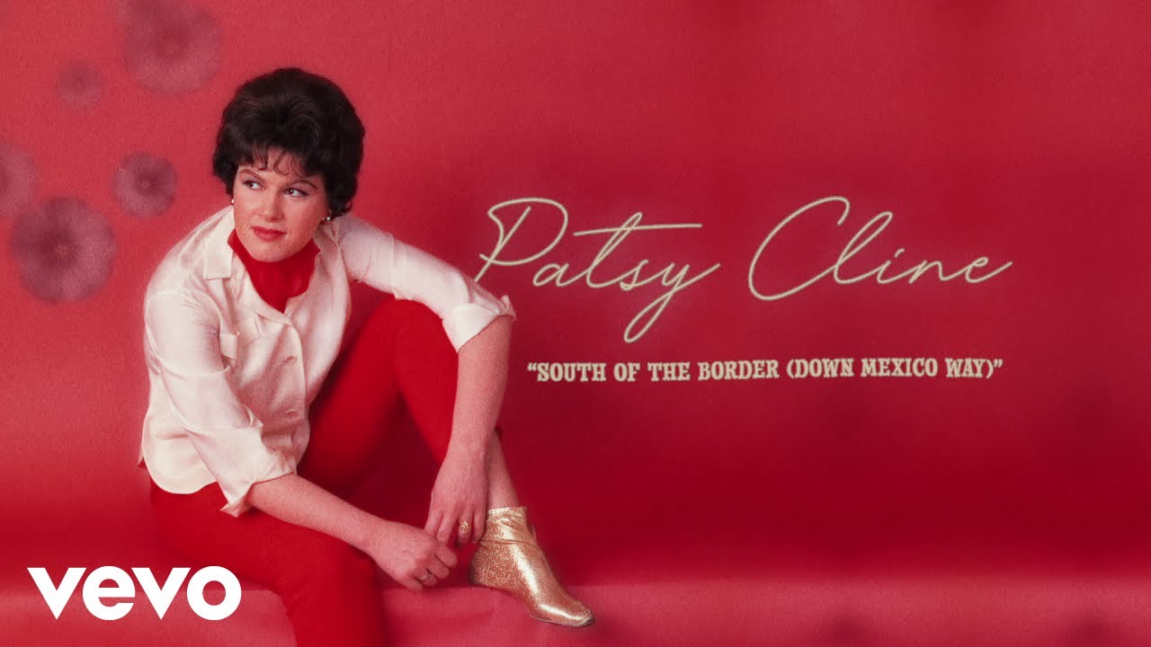 Watch Patsy Cline - South Of The Border (Down Mexico Way) (Audio) ft. The Jordanaires on YouTube