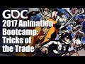 2017 Animation Bootcamp: Tricks of the Trade